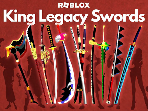 King Legacy Swords - chìa khóa giúp bạn thống trị thế giới hải tặc