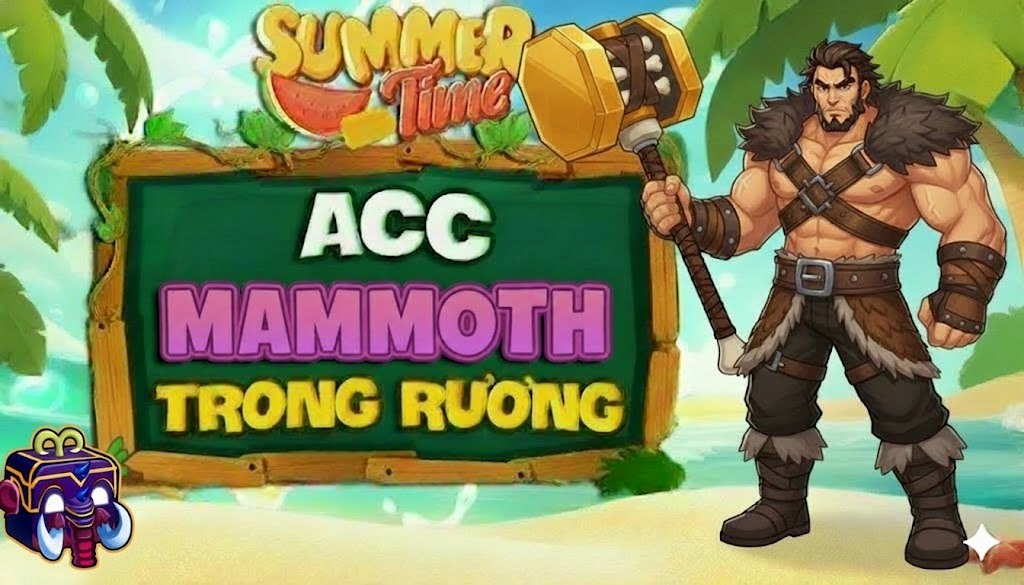 ACC 100% CÓ TRÁI MAMMOTH