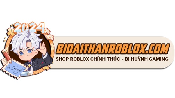 Bidaithan Roblox - Shop acc uy tín, chất lượng