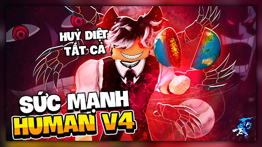 Ưu điểm vượt trội của tộc human v4