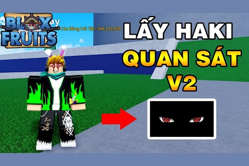 Hướng dẫn chi tiết cách lấy Haki Quan Sát V2 trong Blox Fruits