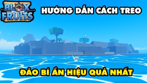 Mẹo nâng cao để treo đảo bí ẩn hiệu quả