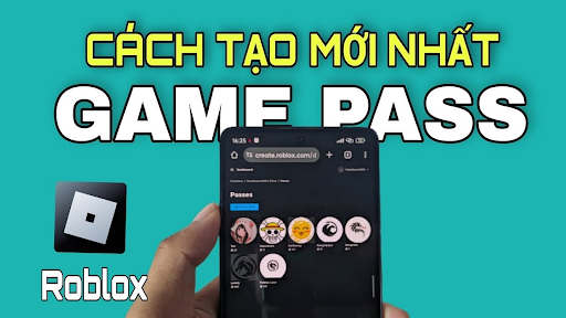 Cách tạo game pass trong roblox trên điện thoại